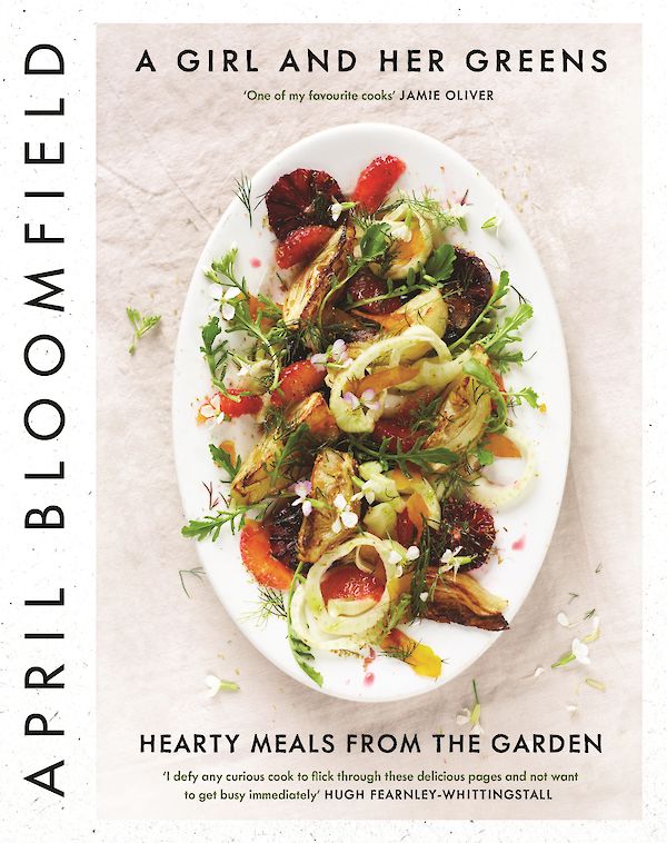 A Girl and Her Greens by April Bloomfield (Hardback ISBN 9781782111702) book cover