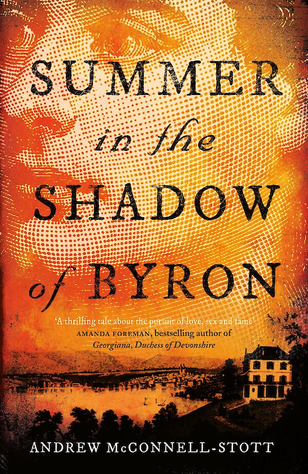 Summer in the Shadow of Byron by Andrew McConnell Stott (Paperback ISBN 9781847678720) book cover