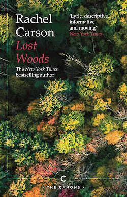 Lost Woods by Rachel Carson cover