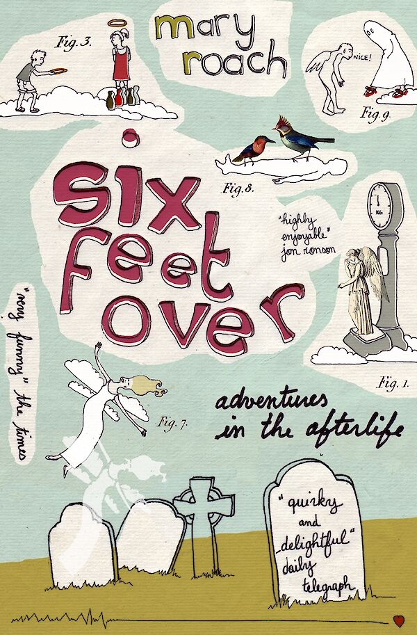 Six Feet Over by Mary Roach (eBook ISBN 9781847676924) book cover