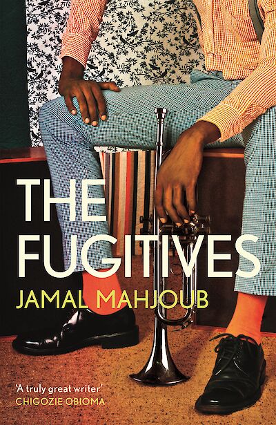 The Fugitives by Jamal Mahjoub cover