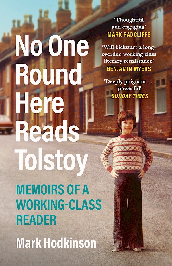 No One Round Here Reads Tolstoy by Mark Hodkinson (Paperback ISBN 9781838850012) book cover