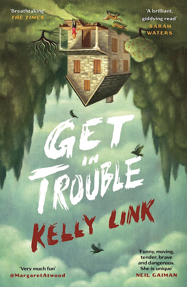 Get in Trouble by Kelly Link (Paperback ISBN 9781782113850) book cover