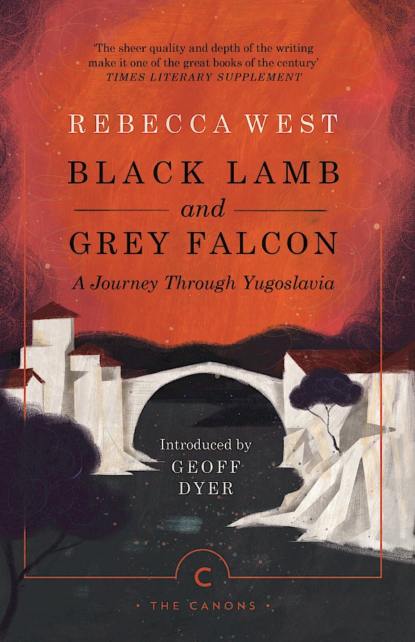 Black Lamb and Grey Falcon by Rebecca West (Paperback ISBN 9781786891631) book cover