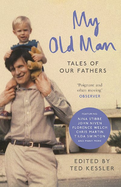 My Old Man by Ted Kessler cover