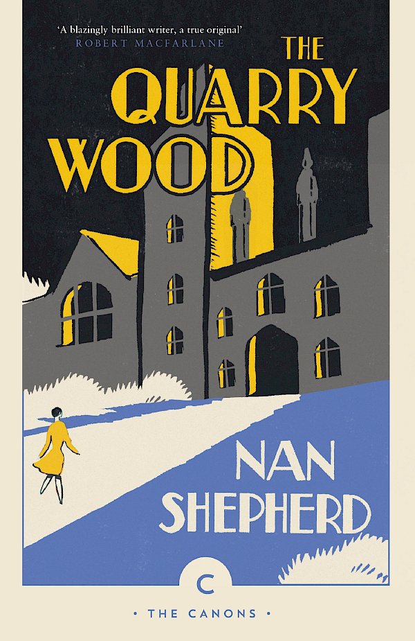 The Quarry Wood by Nan Shepherd (Paperback ISBN 9781786891624) book cover