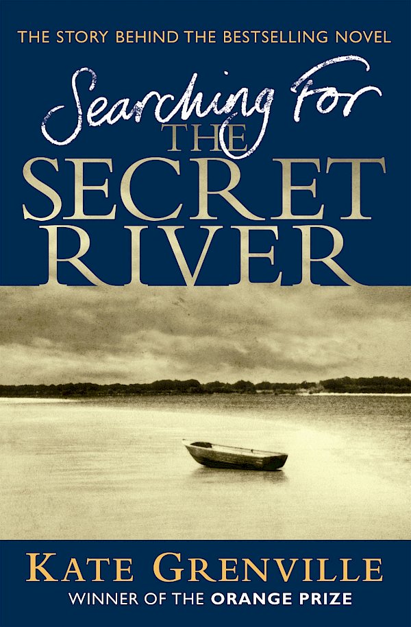 Searching For The Secret River by Kate Grenville (eBook ISBN 9781847676900) book cover