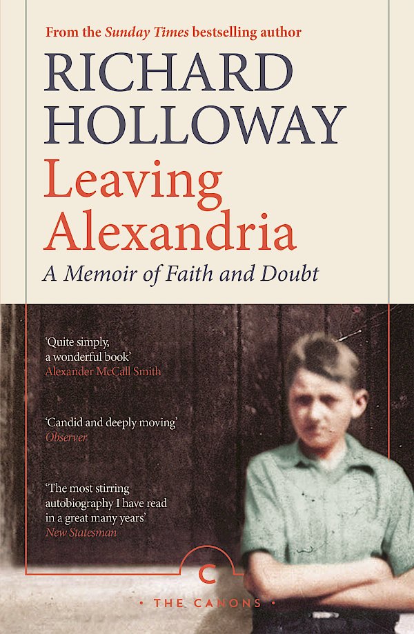 Leaving Alexandria by Richard Holloway (Paperback ISBN 9781786898913) book cover