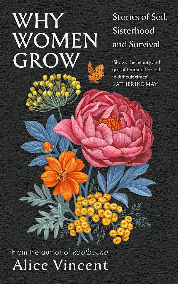 Why Women Grow by Alice Vincent (Hardback ISBN 9781838855437) book cover