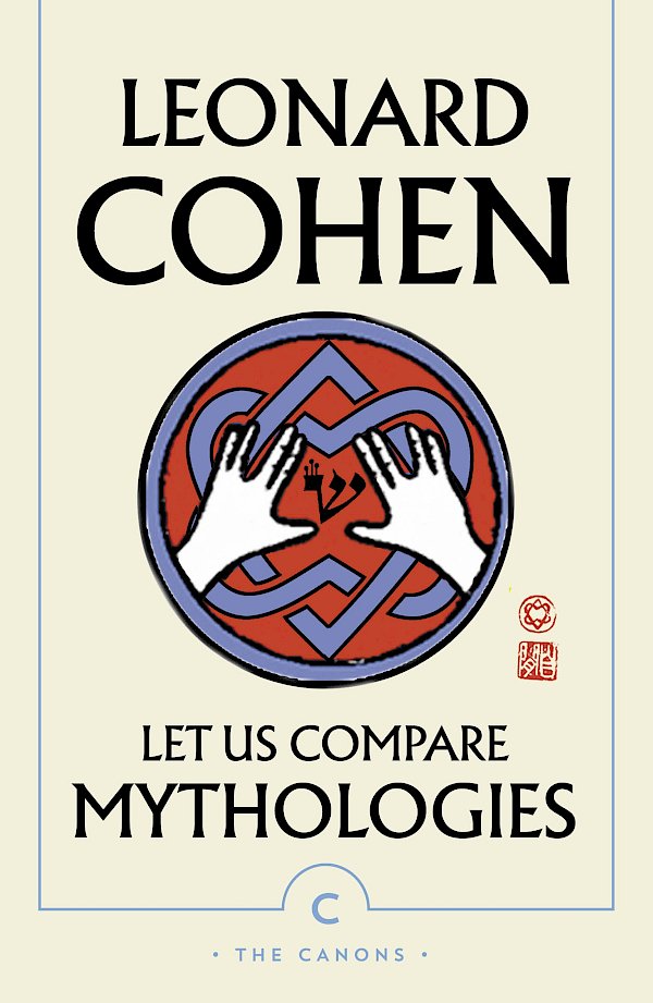 Let Us Compare Mythologies by Leonard Cohen (Paperback ISBN 9781786896889) book cover