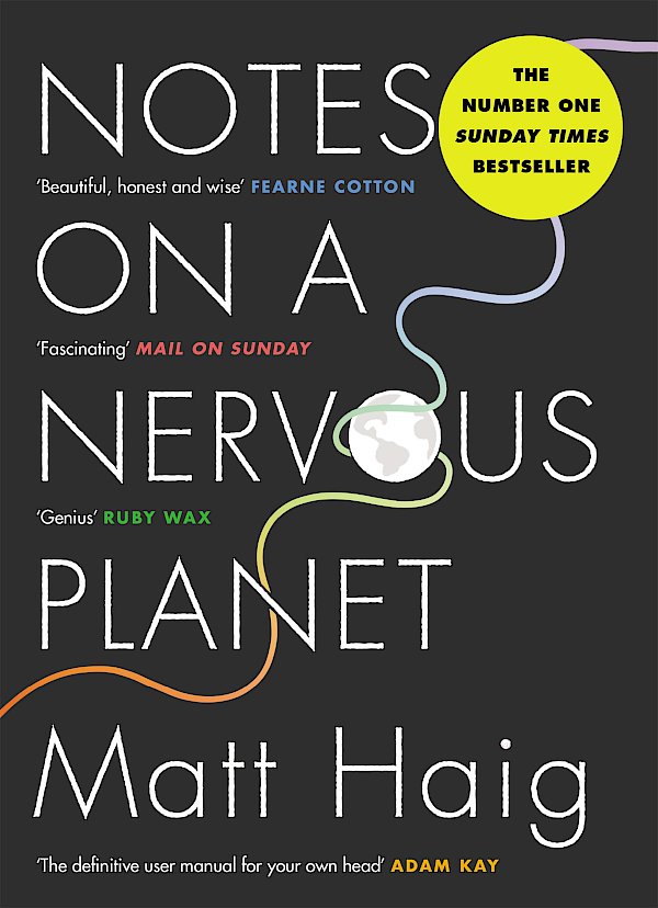 Notes on a Nervous Planet by Matt Haig (Paperback ISBN 9781786892690) book cover