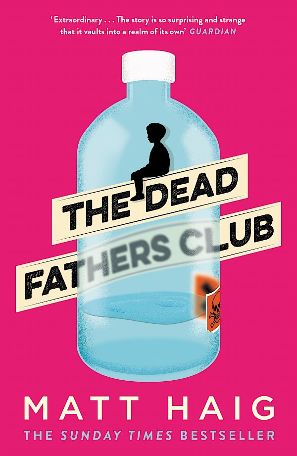 The Dead Fathers Club by Matt Haig (Paperback ISBN 9781786893253) book cover