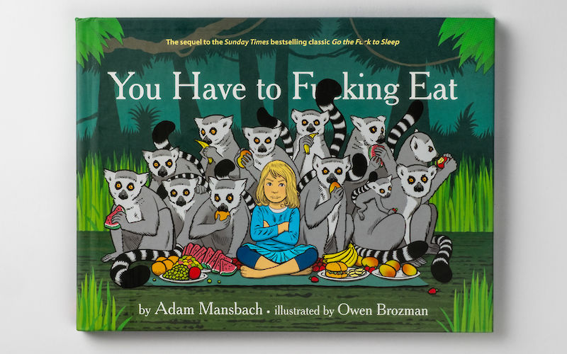 You Have to Fucking Eat by Adam Mansbach gallery image 1