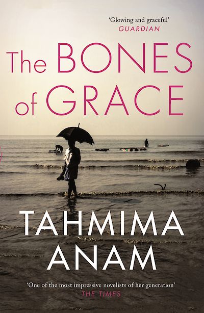 The Bones of Grace - Tahmima tweet