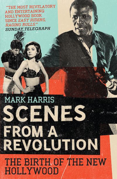 Scenes From A Revolution by Mark Harris cover