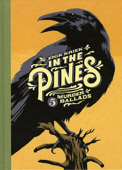 In the Pines – Five Murder Ballads is our first graphic novel