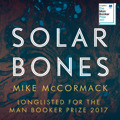 Mike McCormack longlisted for The Man Booker Prize for Fiction 2017