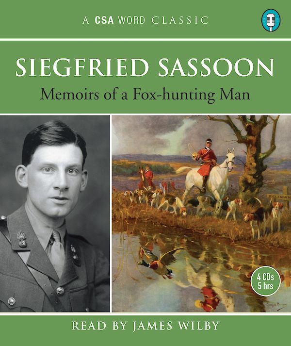 Memoirs Of A Fox-Hunting Man by Siegfried Sassoon (CD-Audio ISBN 9781906147709) book cover