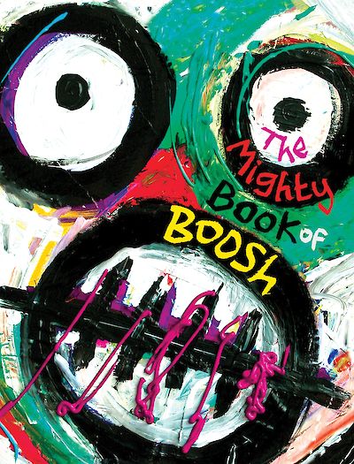 The Mighty Book of Boosh by Julian Barratt, Noel Fielding cover