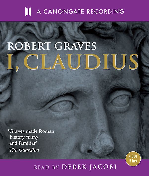 I  Claudius by Robert Graves (CD-Audio ISBN 9781906147020) book cover