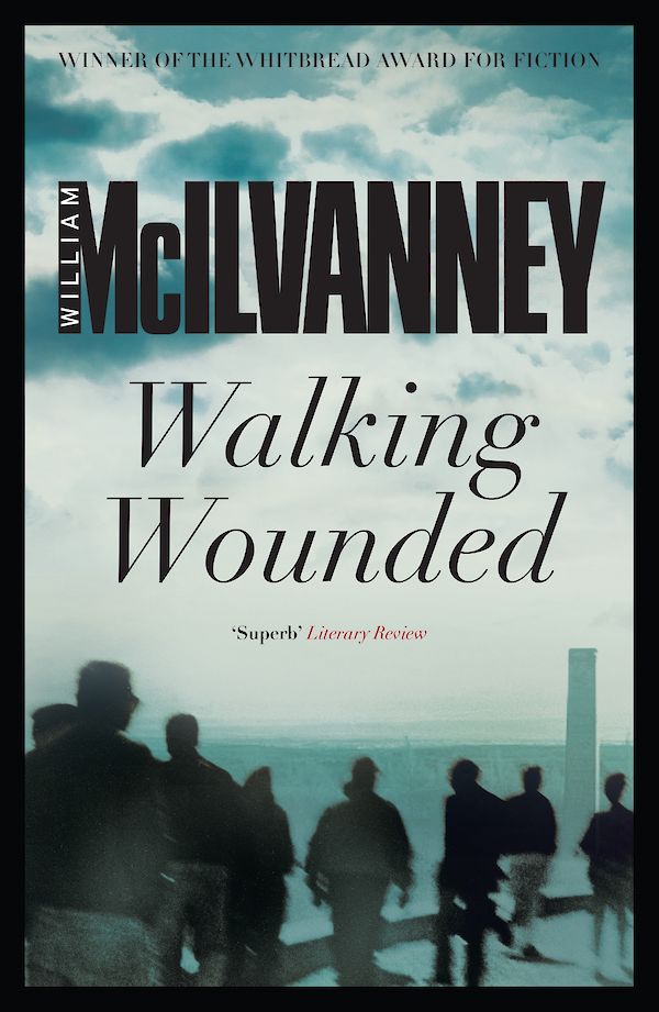Walking Wounded by William McIlvanney (eBook ISBN 9781782111948) book cover