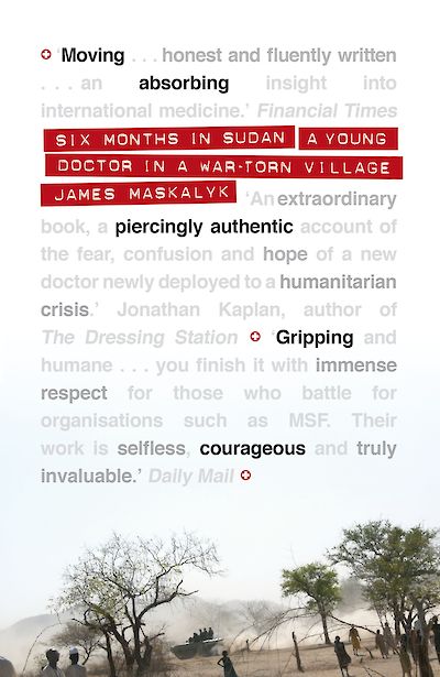 Six Months in Sudan by James Maskalyk cover