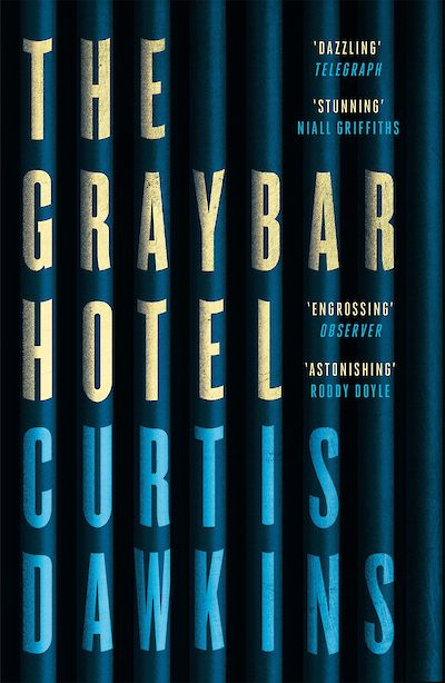 The Graybar Hotel by Curtis Dawkins cover
