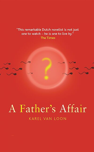 A Father's Affair by Karel van Loon cover