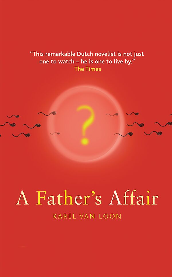 A Father's Affair by Karel van Loon (eBook ISBN 9781782110828) book cover