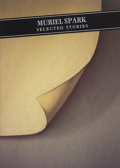 Selected Stories: Muriel Spark by Muriel Spark cover