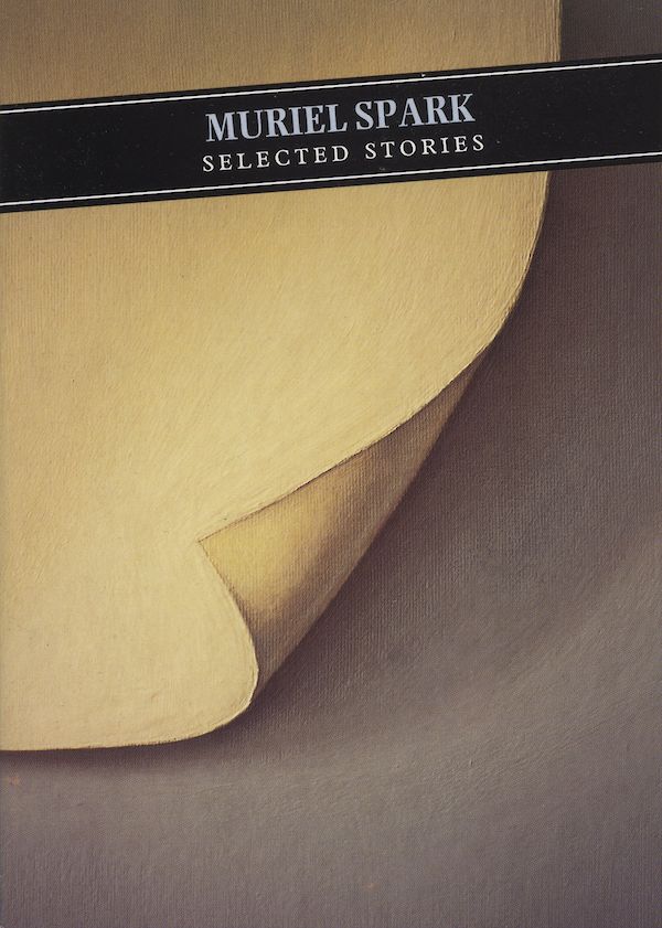 Selected Stories: Muriel Spark by Muriel Spark (Paperback ISBN 9781841951577) book cover