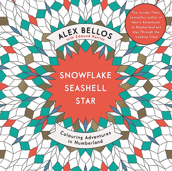 Snowflake Seashell Star by Alex Bellos (Paperback ISBN 9781782117889) book cover