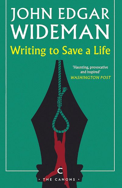 Writing to Save a Life by John Edgar Wideman cover