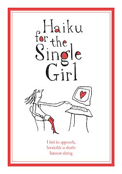 Haiku for the Single Girl by Beth Griffenhagen cover