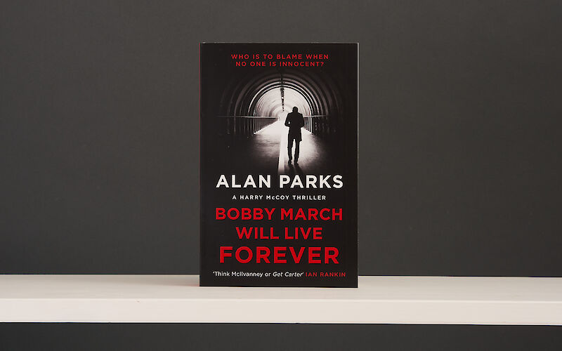 Bobby March Will Live Forever by Alan Parks gallery image 1