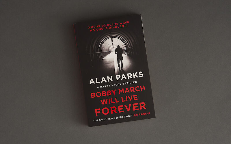 Bobby March Will Live Forever by Alan Parks gallery image 2
