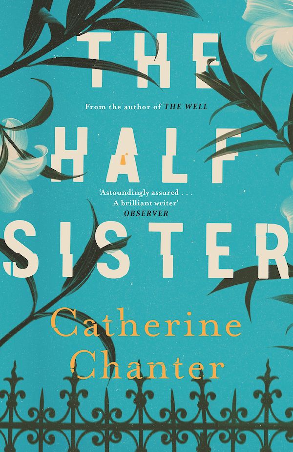The Half Sister by Catherine Chanter (Paperback ISBN 9781786891266) book cover