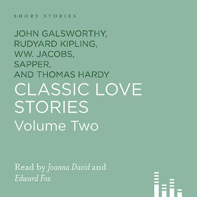 Classic Love Stories by Rudyard Kipling, John Galsworthy cover