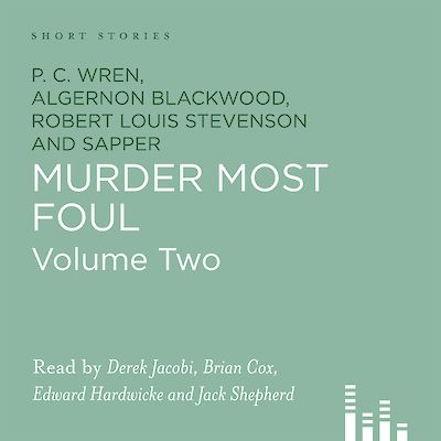 Murder Most Foul by Robert Louis Stevenson, P. C. Wren, Algernon Blackwood, Sapper cover