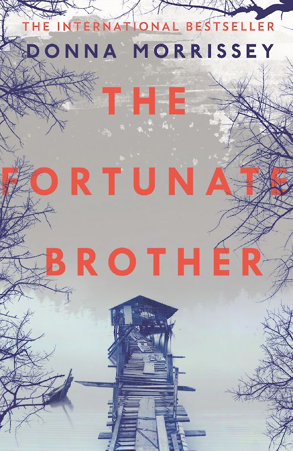 The Fortunate Brother by Donna Morrissey (Paperback ISBN 9781786890603) book cover