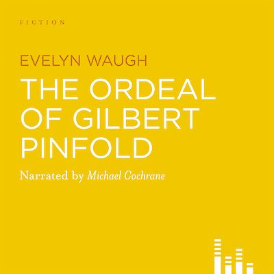 The Ordeal Of Gilbert Pinfold by Evelyn Waugh cover
