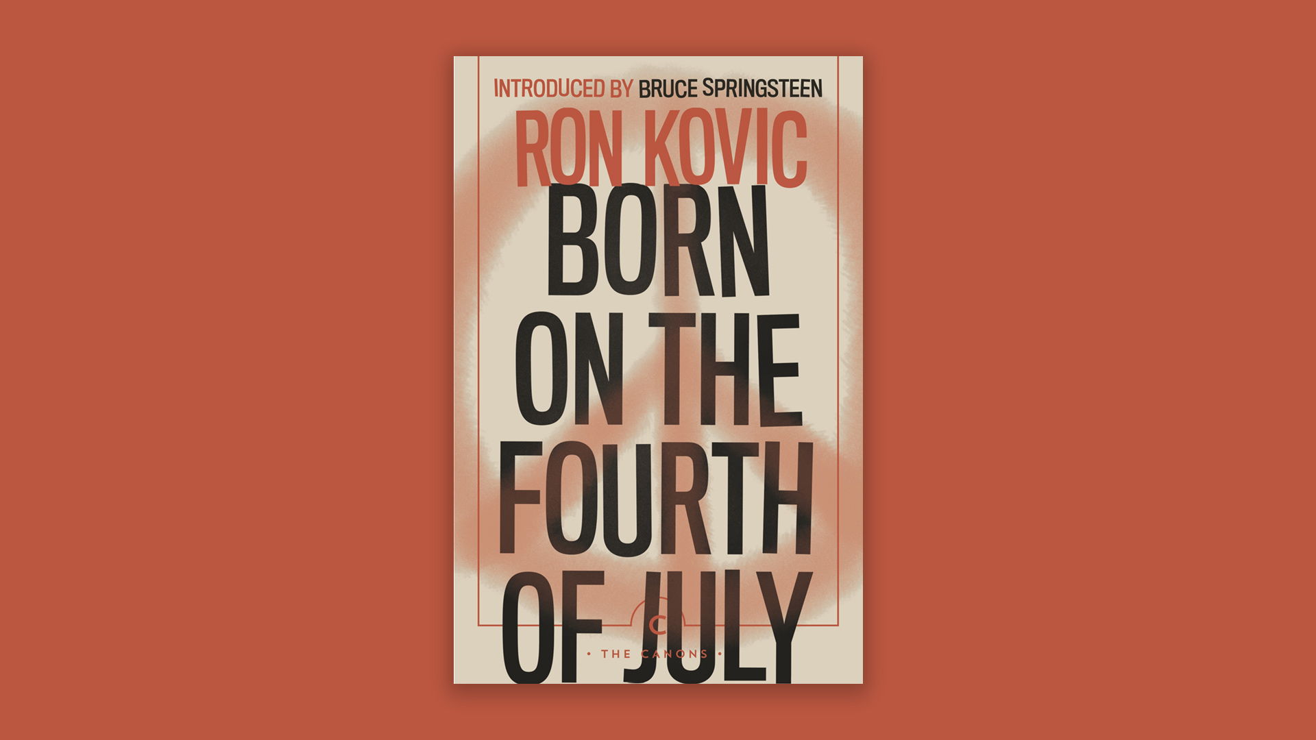 Bruce Springsteen's foreword to Born on the Fourth of July