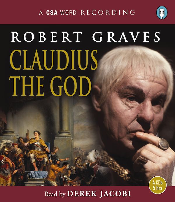 Claudius The God by Robert Graves (CD-Audio ISBN 9781906147389) book cover