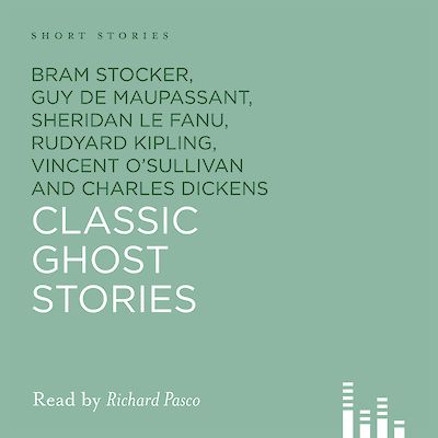 Classic Ghost Stories by Charles Dickens, Bram Stoker, Guy De Maupassant, Rudyard Kipling, Saki, F. Marion Crawford, Sheridan le Fanu, O. Henry, P. C. Wren, Vincent O&#039;Sullivan cover