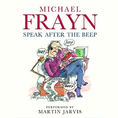 Speak After The Beep by Michael Frayn cover