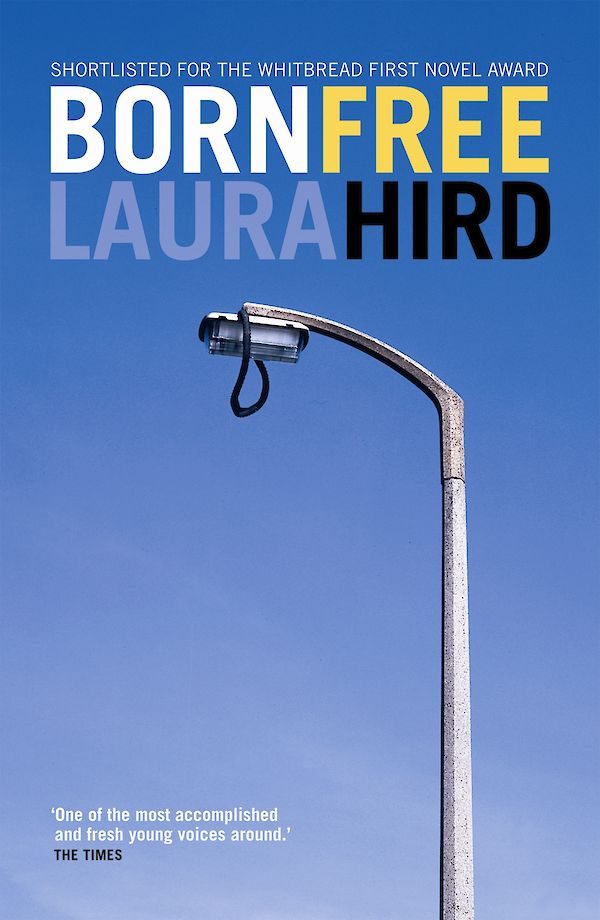 Born Free by Laura Hird (eBook ISBN 9781847677044) book cover