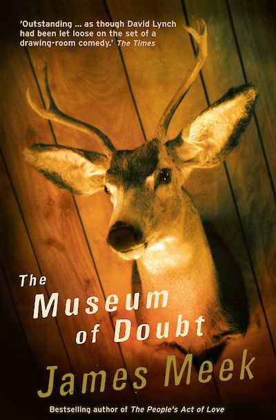 The Museum Of Doubt by James Meek cover
