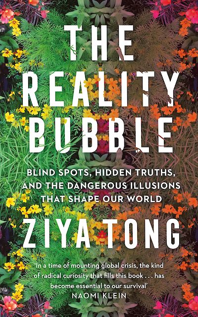 The Reality Bubble by Ziya Tong cover
