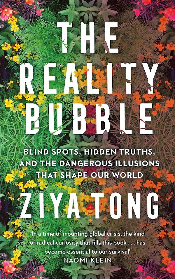 The Reality Bubble by Ziya Tong (Paperback ISBN 9781838850487) book cover