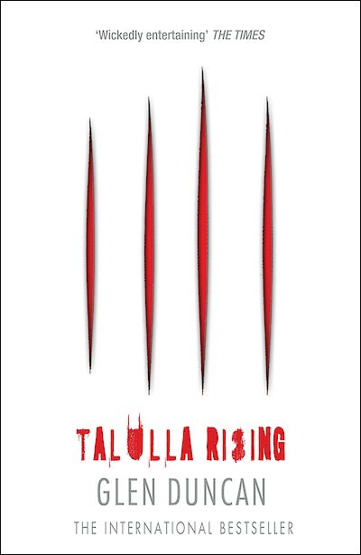 Talulla Rising (The Last Werewolf 2) by Glen Duncan cover